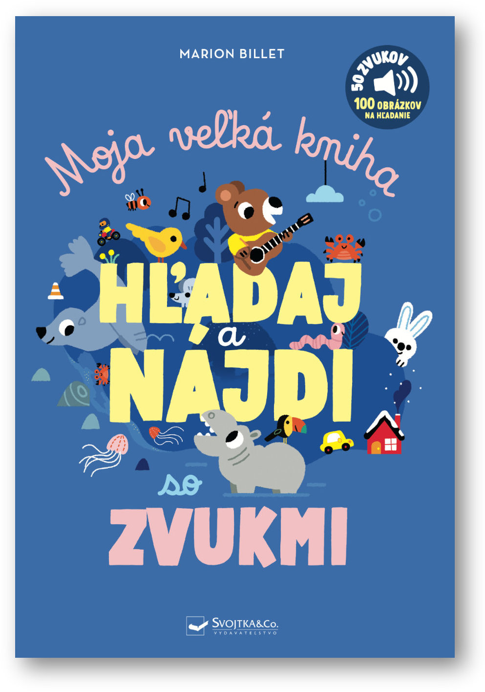 Moja veľká kniha HĽADAJ a NÁJDI so zvukmi