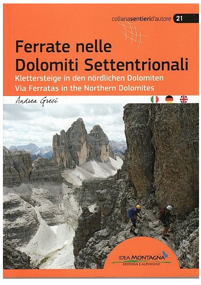 Idea montagna Via Ferratas in the Northern Dolomites